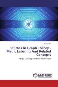 Produktbild: Jeyanthi, P: Studies In Graph Theory - Magic Labeling And Re