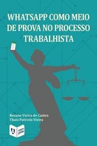 Produktbild: WhatsApp como meio de prova no processo trabalhista