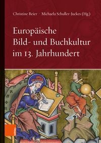 Produktbild: Europ&auml;ische Bild- und Buchkultur im 13. Jahrhundert