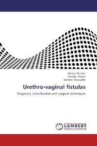 Produktbild: Pushkar, D: Urethro-vaginal fistulas