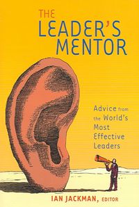 Produktbild: The Leader's Mentor: Inspiration from the World's Most Effective Leaders