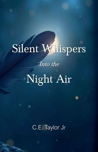 Produktbild: Silent Whispers into the Night Air