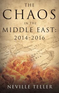 Produktbild: Chaos in the Middle East: 2014-2016