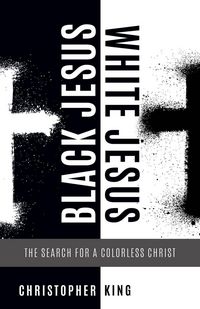 Produktbild: Black Jesus, White Jesus