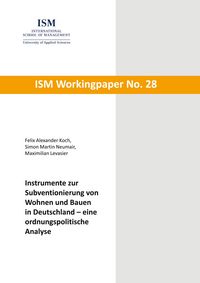 Produktbild: Instrumente zur Subventionierung von Wohnen und Bauen in Deutschland - eine ordnungspolitische Analyse