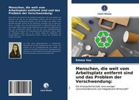 Produktbild: Menschen, die weit vom Arbeitsplatz entfernt sind und das Problem der Verschwendung: