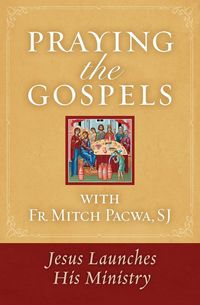 Produktbild: Praying the Gospels with Fr. Mitch Pacwa