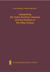 Produktbild: Interpreting the Turkic Runiform Sources and the Position of the Altai Corpus