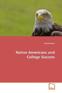 Produktbild: Korkow, J: Native Americans and College Success