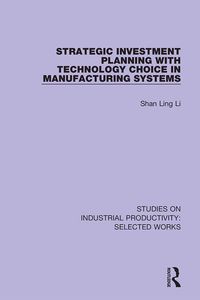 Produktbild: Strategic Investment Planning with Technology Choice in Manufacturing Systems