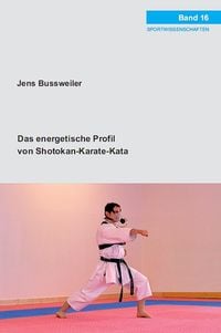 Bild vom Artikel Das energetische Profil von Shotokan-Karate-Kata vom Autor Jens Bussweiler