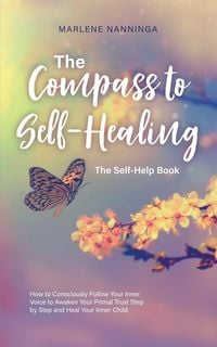 Produktbild: The Compass to Self-Healing - The Self-Help Book