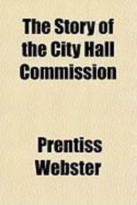 Produktbild: The Story of the City Hall Commission