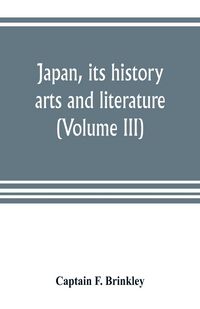 Produktbild: Japan, its history, arts and literature (Volume III)