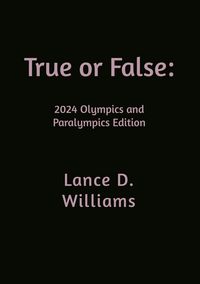 Produktbild: True or False: 2024 Olympics and Paralympics Edition