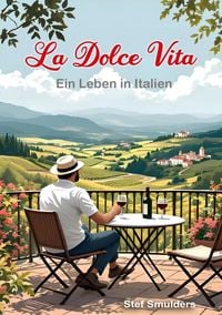 Produktbild: La Dolce Vita - Ein Leben in Italien
