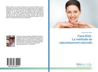 Produktbild: Face-Kido La m&eacute;thode de rajeunissement naturelle