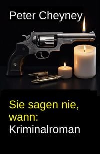 Produktbild: Sie sagen nie, wann: Kriminalroman