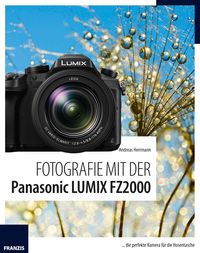 Produktbild: Fotografie mit der Panasonic LUMIX FZ2000