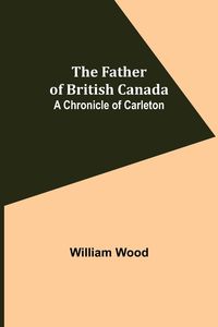 Produktbild: The Father of British Canada