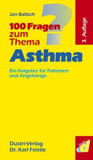 Produktbild: 100 Fragen zum Thema Asthma (3. Auflage)