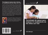 Produktbild: Tecnolog&iacute;a de apoyo para mejorar el rendimiento de los ni&ntilde;os con TLD