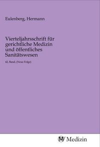 Produktbild: Vierteljahrsschrift f&uuml;r gerichtliche Medizin und &ouml;ffentliches Sanit&auml;tswesen