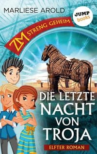 Produktbild: ZM - streng geheim: Elfter Roman - Die letzte Nacht von Troja