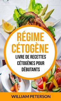 Produktbild: R&eacute;gime c&eacute;tog&egrave;ne: Livre de Recettes C&eacute;tog&egrave;nes pour d&eacute;butants