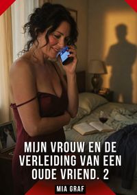 Produktbild: Mijn Vrouw en de Verleiding van een Oude Vriend. 2
