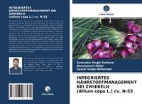 Produktbild: Integriertes N&auml;hrstoffmanagement bei Zwiebeln (allium Cepa L.) Cv. N-53