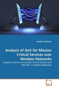 Produktbild: NWIZEGE, K: Analysis of QoS for Mission Critical Services ov