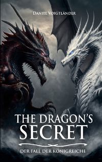 Bild vom Artikel The Dragon's Secret vom Autor Daniel Voigtländer