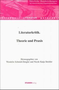 Bild vom Artikel Literaturkritik. Theorie und Praxis vom Autor Wendelin Schmidt-Dengler