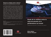 Produktbild: &Eacute;tude de la relation entre le style de pens&eacute;e et la performance au travail