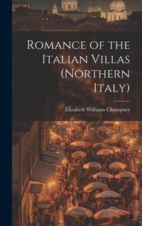 Produktbild: Romance of the Italian Villas (Northern Italy)