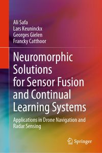 Produktbild: Neuromorphic Solutions for Sensor Fusion and Continual Learning Systems