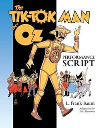 Produktbild: The Tik-Tok Man of Oz Performance Script