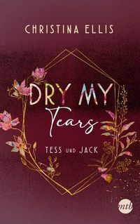 Bild vom Artikel Dry my Tears vom Autor Christina Ellis
