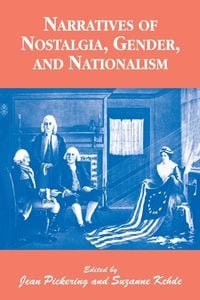 Produktbild: Narratives of Nostalgia, Gender, and Nationalism
