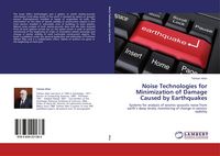 Produktbild: Noise Technologies for Minimization of Damage Caused by Earthquakes