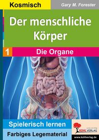 Produktbild: Der menschliche K&ouml;rper / Band 1: Die Organe
