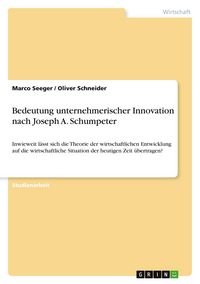 Produktbild: Bedeutung unternehmerischer Innovation nach Joseph A. Schumpeter