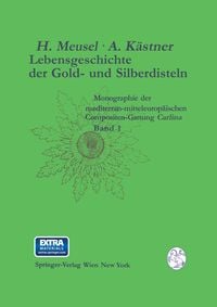 Produktbild: Lebensgeschichte der Gold- und Silberdisteln Monographie der mediterran-mitteleurop&auml;ischen Compositen-Gattung Carlina