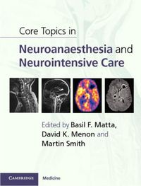 Produktbild: Core Topics in Neuroanaesthesia and Neurointensive Care