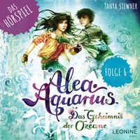 Produktbild: Alea Aquarius - Das H&ouml;rspiel. Folge 6: Das verf&uuml;hrerische Lied der Wale