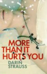 Produktbild: Strauss, D: More Than it Hurts You