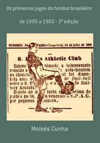 Produktbild: Os Primeiros Jogos Do Futebol Brasileiro