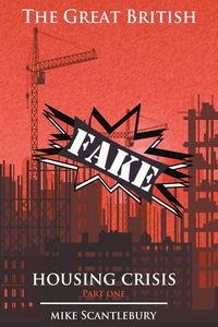 Produktbild: The Great British Fake Housing Crisis, Part 1