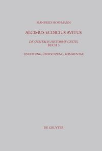 Produktbild: Alcimus Ecdicius Avitus, De spiritalis historiae gestis, Buch 3